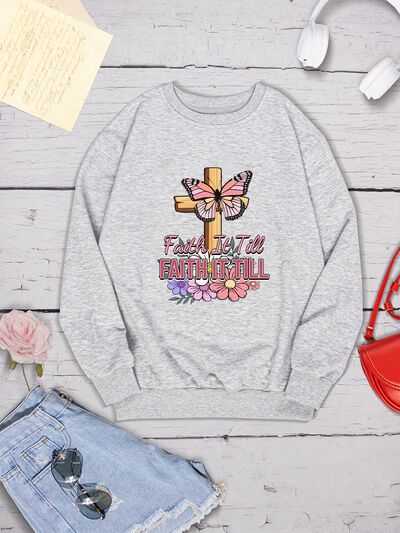 FAITH IT TILL Round Neck Dropped Shoulder Sweatshirt