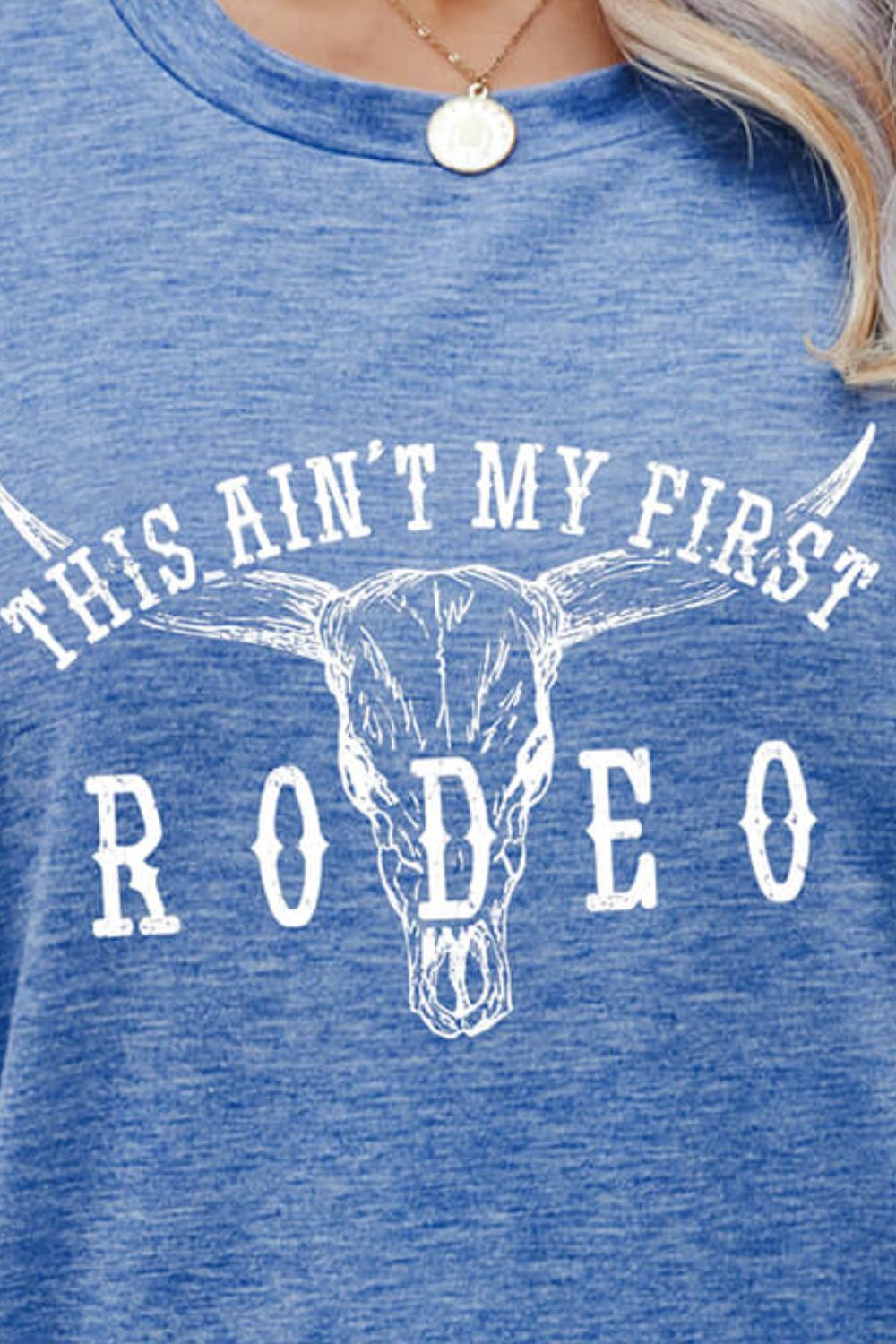 THIS AIN'T MY FIRST RODEO Tee Shirt